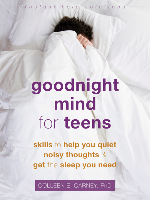 Title details for Goodnight Mind for Teens by Colleen E. Carney - Available